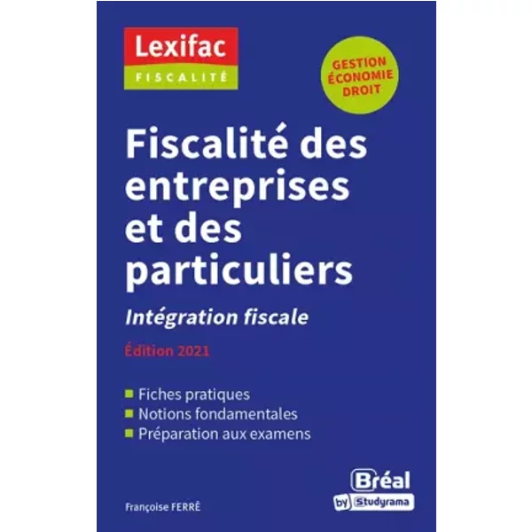Fiscalité Des Entreprises Et Des Particuliers: IntéGration Fiscale 2021 - FrançOise Ferre-image