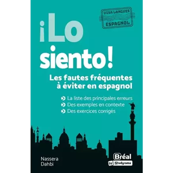 Lo Siento ! Les fautes fréquentes à éviter en espagnol - Nassera Dahbi