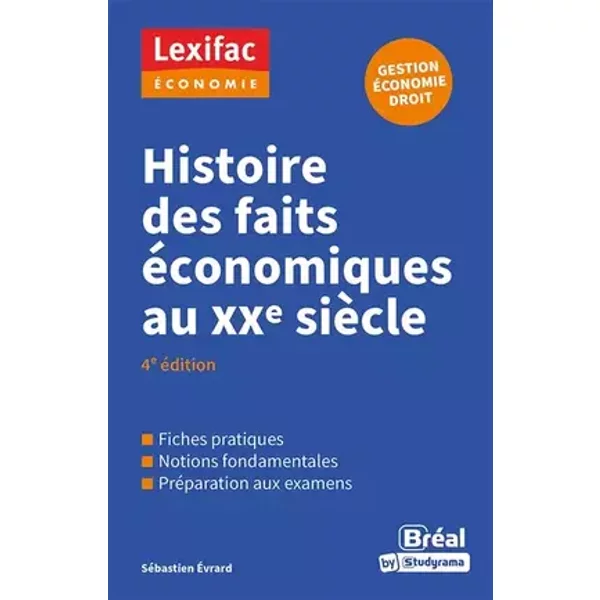 Histoire des faits économiques au XXe siècle - Sébastien Evrard