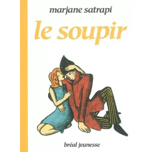 Le mythe de Ah le soupir - Marjane Satrapi