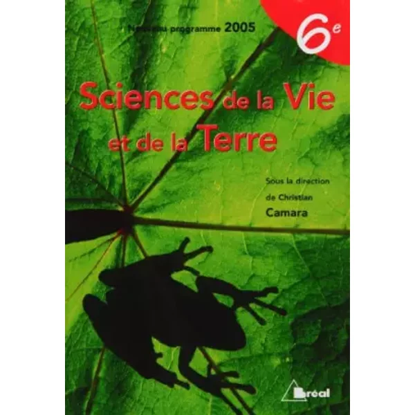 Sciences De La Vie Et De La Terre 6Eme éLèVe 2005 - Christian Camara-image