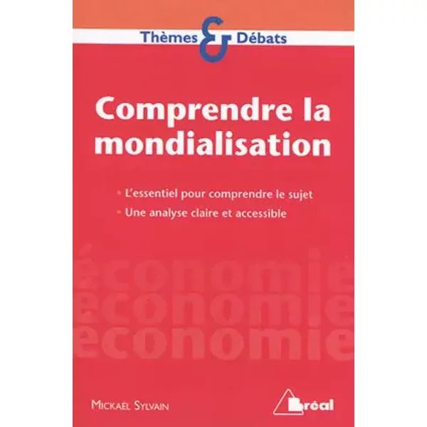 Comprendre La Mondialisation - Mickael Sylvain-image