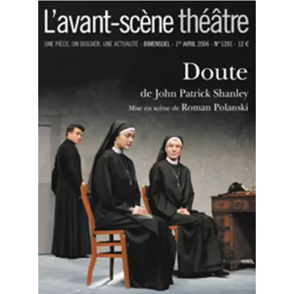 Doute ; L'avant-scène théâtre n°1201 - Shanley John Patrick
