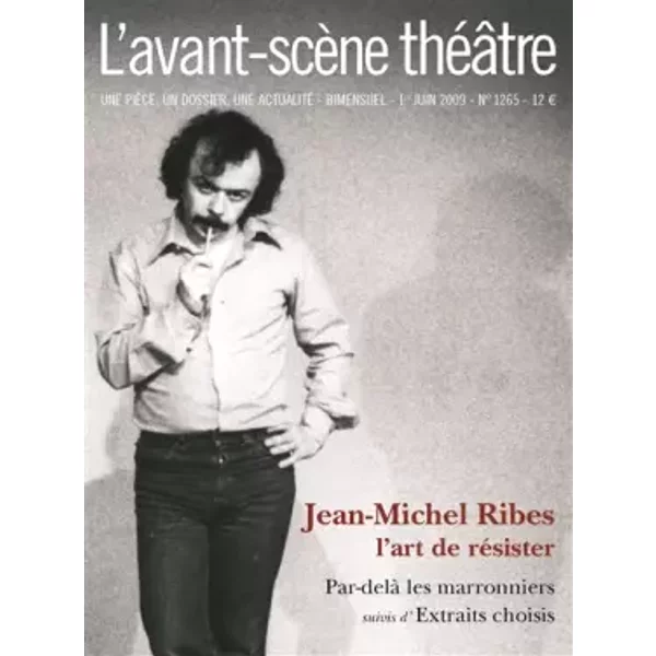 Jean-Michel Ribes, L'art De RéSister ; L'avant-Scene Theatre N° 1265 - Jean-Michel Ribes-image