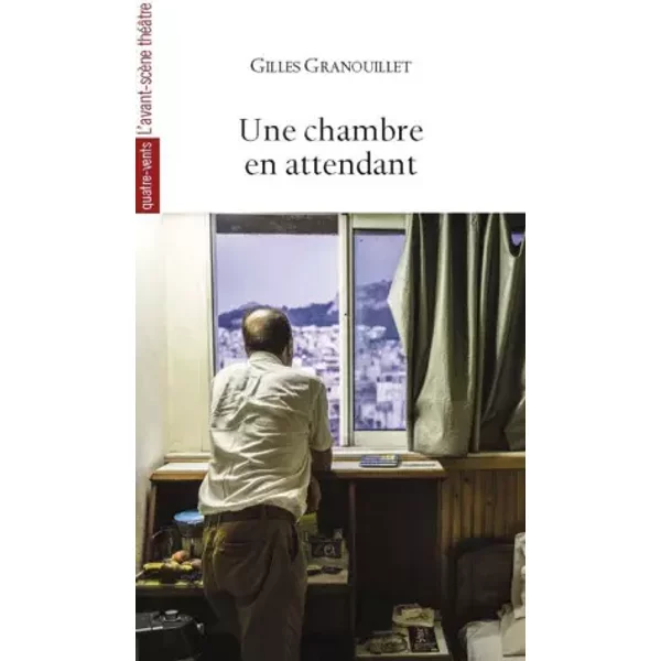 Une chambre en attendant - Gilles Granouillet