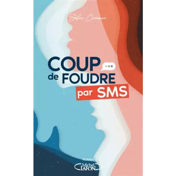 Coup De Foudre Par Sms - Sofie Cramer Et Marie Sandes-image