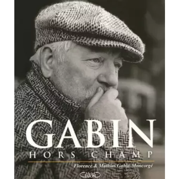 Gabin hors champ - Florence Gabin-Moncorgé, Mathias Garbin-Moncorgé