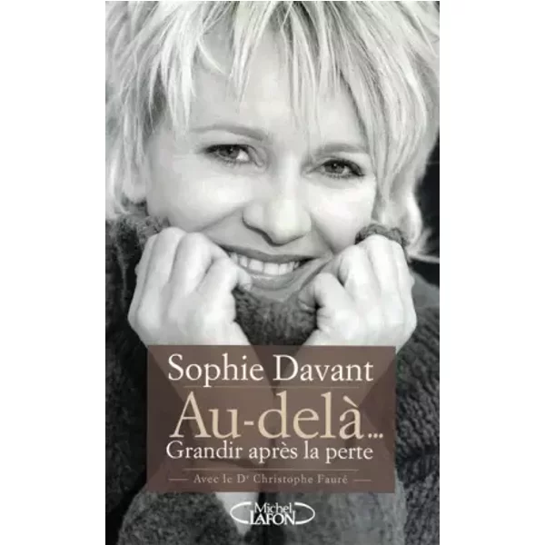 Au-Delà... : Grandir AprèS La Perte - Sophie Davant-image