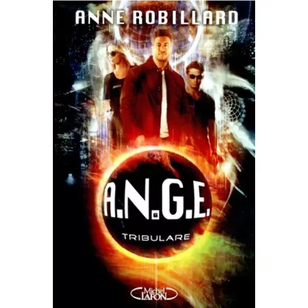 A.N.G.E Tome 6: Tribulare - Anne Robillard-image