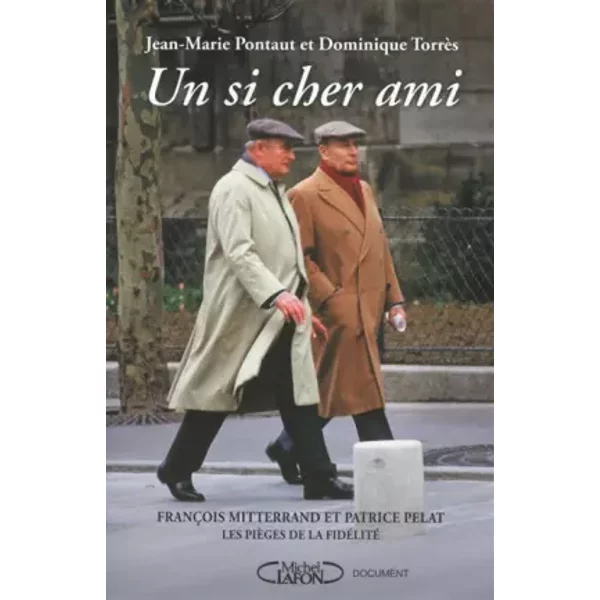 Un Si Cher Ami - Jean-Marie Pontaut, Dominique Torres-image