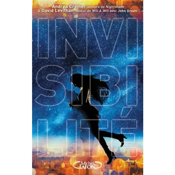 Invisibilité - Andrea Cremer, David Levithan Et Philippe Mothe-image