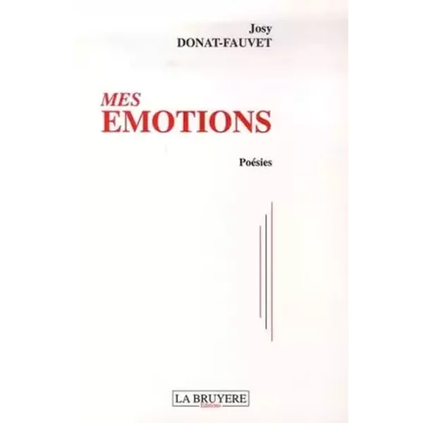 Mes émotions Poesies - Josy Donat-Fauvet