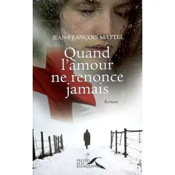 Quand L'amour Ne Renonce Jamais - Jean-FrançOis MattéI-image