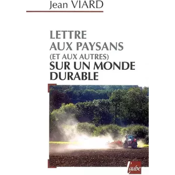 Lettre Aux Paysans (Et Aux Autres) Sur Un Monde Durable - Jean Viard-image