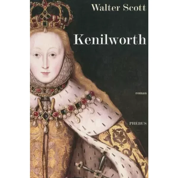Kenilworth - Auguste Defauconpret, Walter Scott