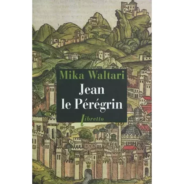 Jean le Pérégrin (0000) - Mika Waltari
