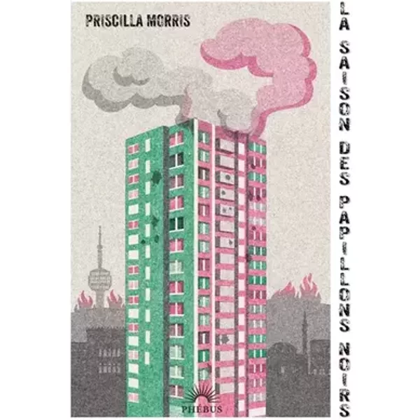 La saison des papillons noirs - Priscilla Morris