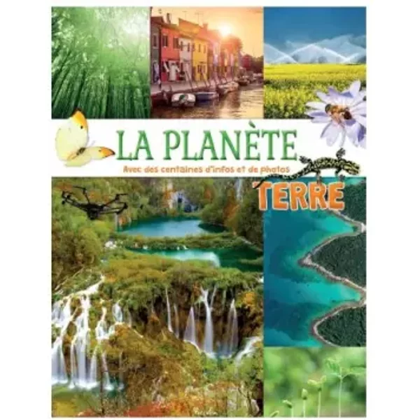 La PlanèTe Terre: Avec Des Centaines D'infos Et De Photos-image