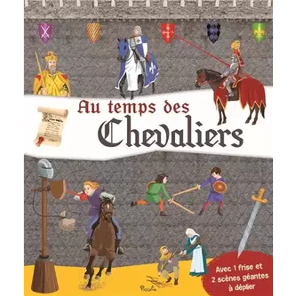 Au temps des chevaliers: Avec 1 frise et 2 scènes géantes à déplier - Claude Jm