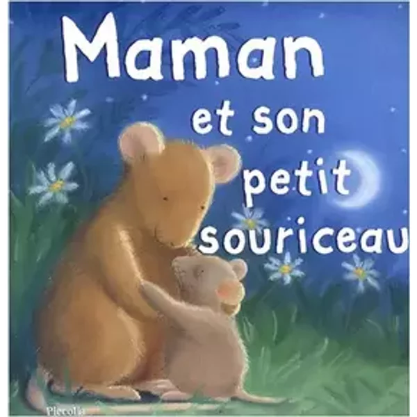 Maman et son petit souriceau - Tina MacNaughton