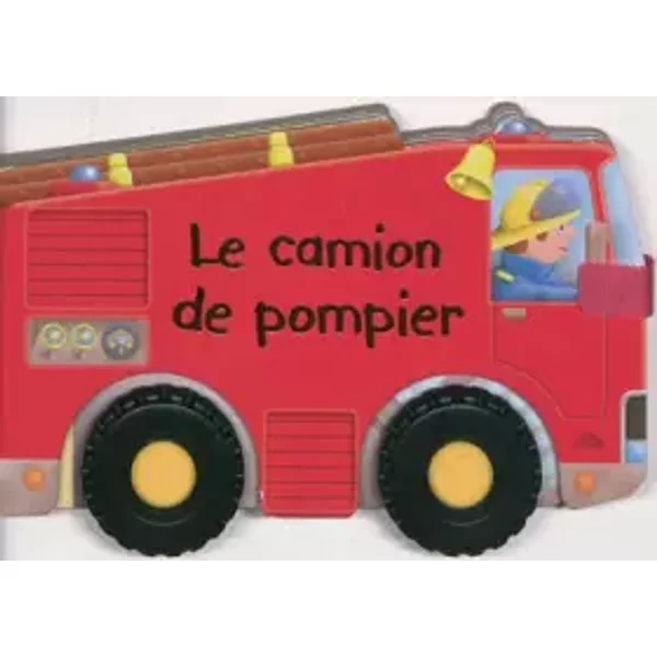 Le camion de pompier - Kathryn Jewitt, Gerald Hawksley
