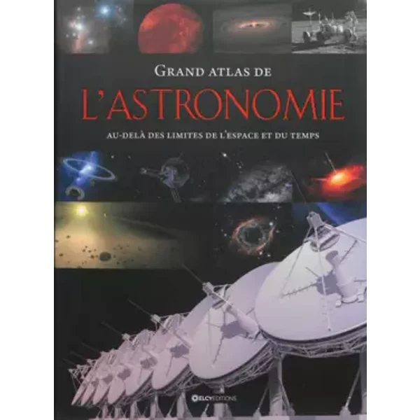 Grand atlas de l'astronomie - Bernhard Mackowiak