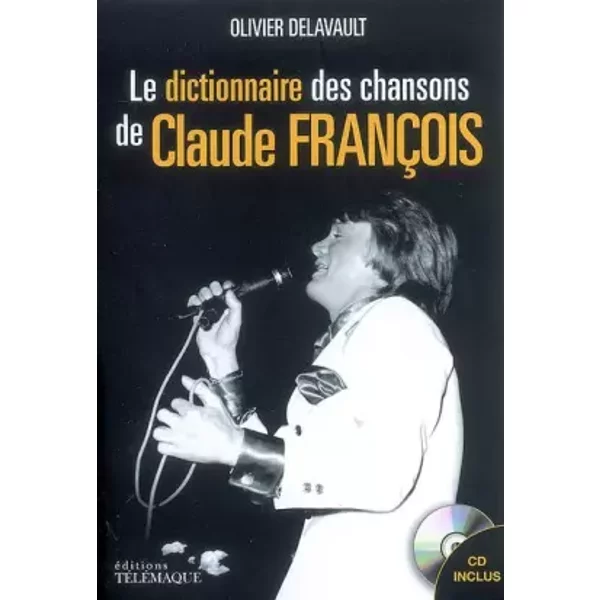 Dictionnaire Des Chansons De Claude FrançOis (1CD Audio) - Olivier Delavault-image