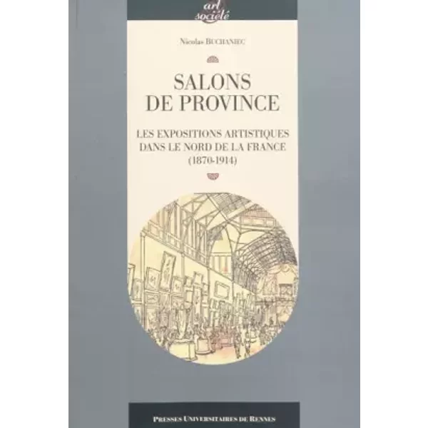SALONS DE PROVINCE - Nicolas Buchaniec, Dominique Jarrassé