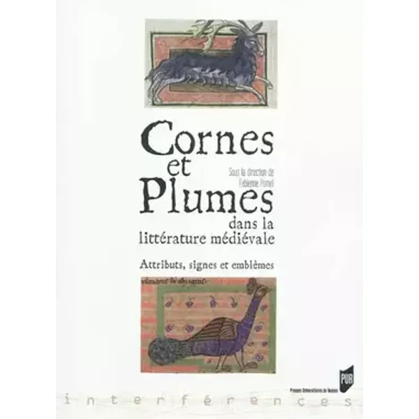 CORNES ET PLUMES DANS LA LITTERATURE MEDIEVALE - PUR