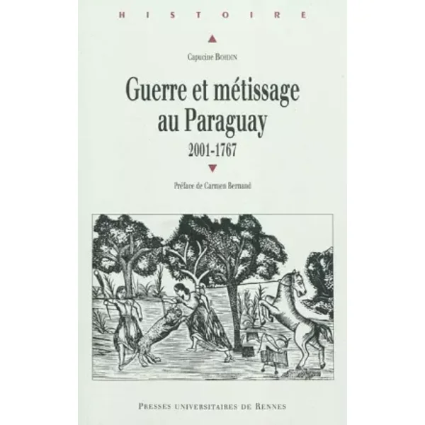 GUERRE ET METISSAGE AU PARAGUAY - PUR