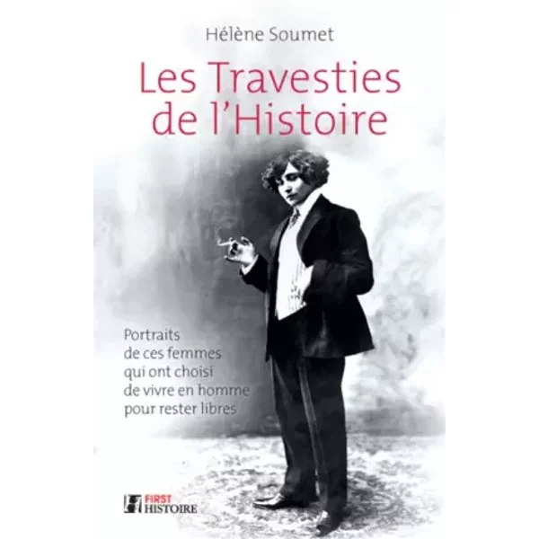 Les Travesties de l'Histoire - Hélène SOUMET