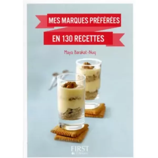 Petit Livre De - Mes Marques PréFéRéEs En 130 Recettes - Maya BARAKAT-NUQ-image