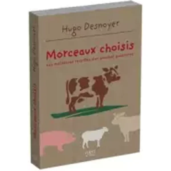 Morceaux choisis - Hugo Desnoyer, Isabelle Dreyfus