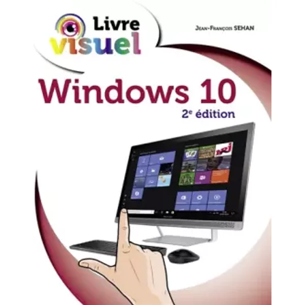 Le Livre Visuel De Windows 10, 2E - Jean-FrançOis Sehan-image
