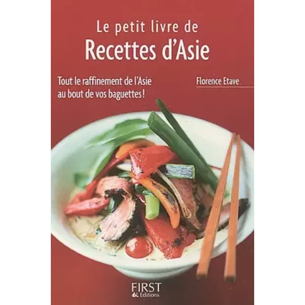 Le Petit Livre Des Recettes D'asie - Florence Etave-image