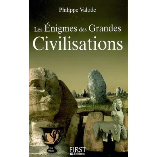 Les Enigmes Des Grandes Civilisations - Philippe Valode-image