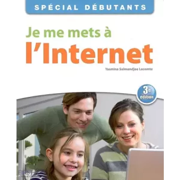Je Me Mets à L'internet - Yasmina Lecomte-image
