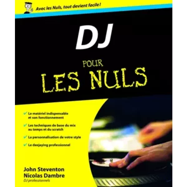 D.J. pour les Nuls - John Steventon, Nicolas Dambre, Nathalie Garsuault