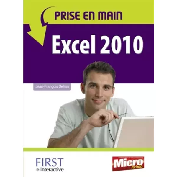 Prise En Main Excel 2010 - Jean-FrançOis Sehan-image