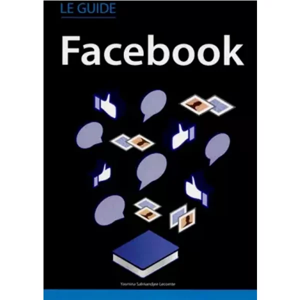 Le Guide Facebook - Yasmina Salmandjee Lecomte-image