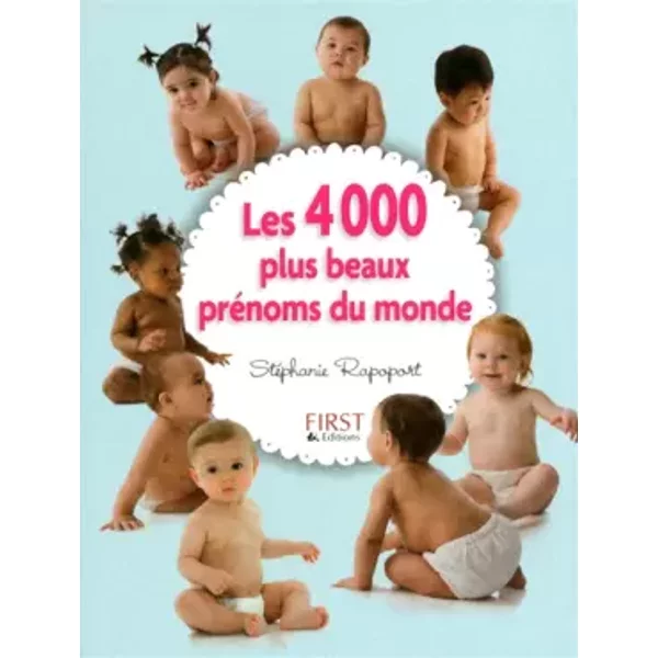 4000 Plus Beaux PréNoms Du Monde - StéPhanie Rapoport-image