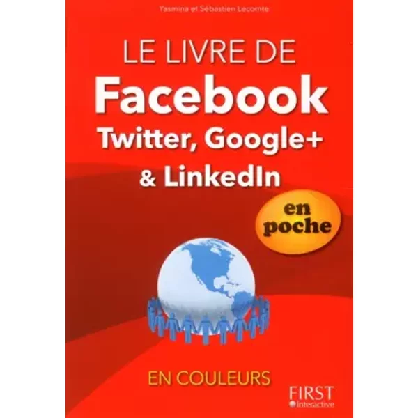 Le Livre De Facebook, Twitter, Linkedln Et Google+, En Poche En Couleurs - SéBastien Lecomte Et Yasmina Salmandjee Lecomte-image