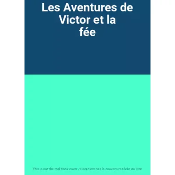 Les Aventures de Victor et la fée