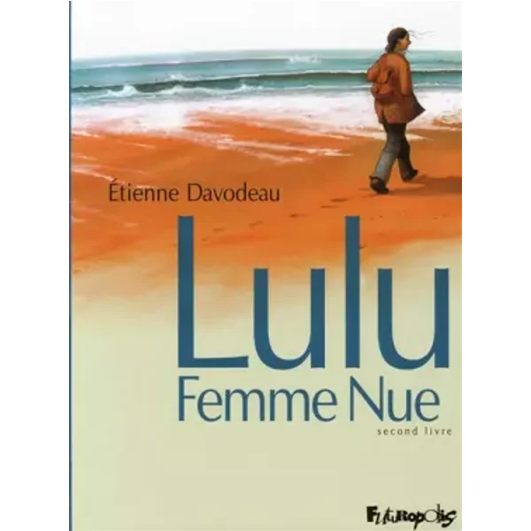 Lulu Femme Nue: Second livre (2) - Étienne Davodeau