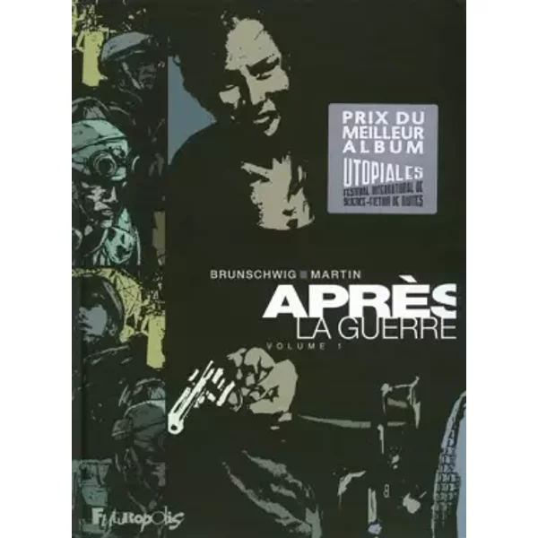 AprèS La Guerre (1) - Luc Brunschwig, Freddy Martin, Freddy Martin, ÉTienne Le Roux-image