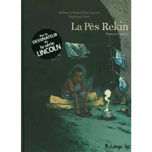 La Pès Rekin (Tome 1-Première partie) - Jérôme Jouvray, Stéphane Presle, Anne-Claire Jouvray