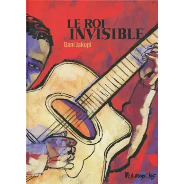 Le roi invisible: Un portrait d'Oscar Alezmán - Gani Jakupi