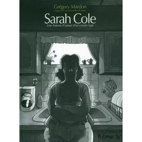 Sarah Cole: Une histoire d'amour d'un certain type - Grégory Mardon, Russell Banks, Grégory Mardon