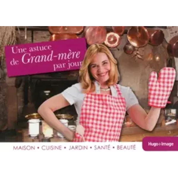 Une Astuce De Grand-MèRe Par Jour 2014 - Collectif-image