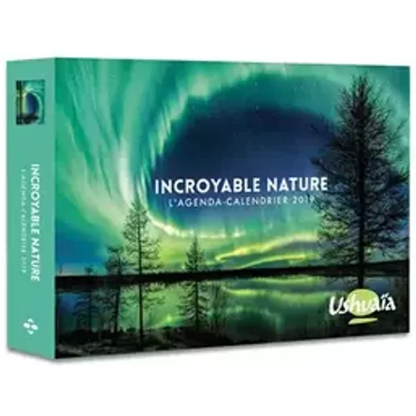 L'agenda-calendrier Incroyable nature par Ushuaia 2019 - Collectif